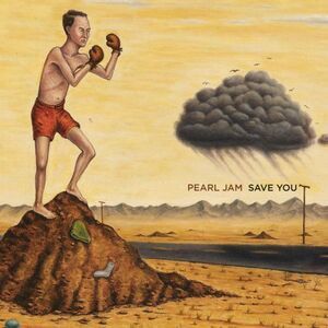 Pearl Jam - Save You / Other Side  7-INCH SINGLE